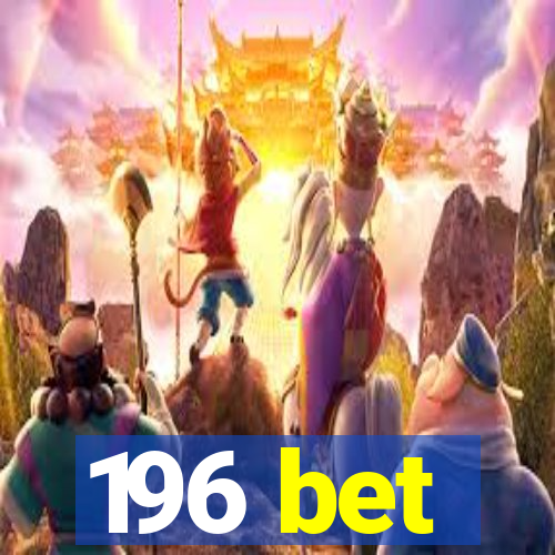 196 bet